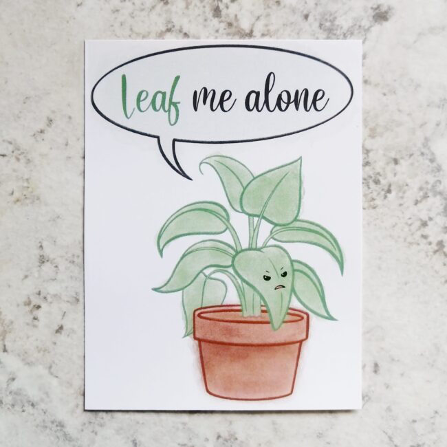 Leaf Me Alone