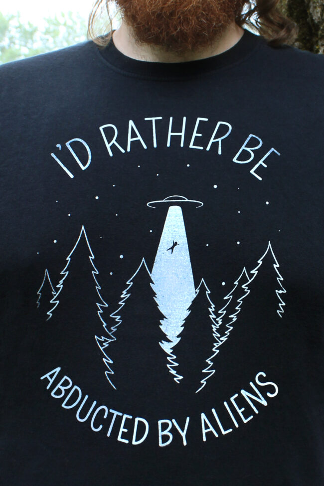 I'd Rather Be Abducted By Aliens T-Shirt - Image 2