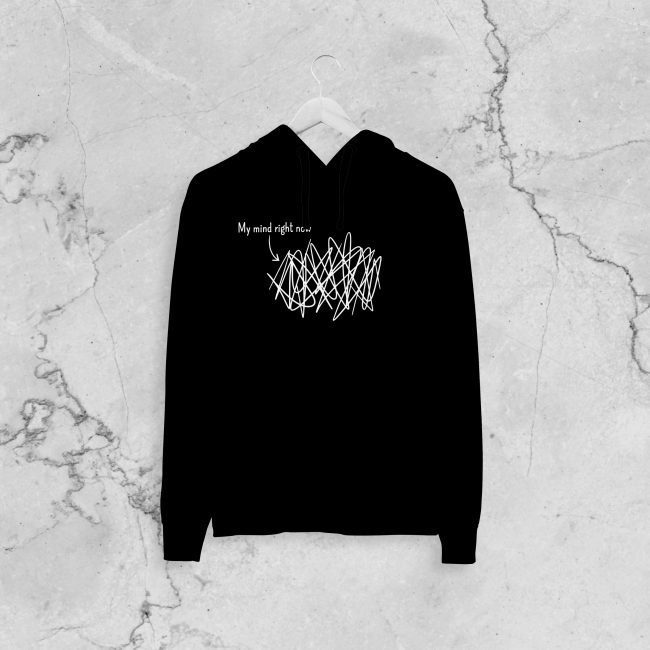 My Mind Right Now Hoodie