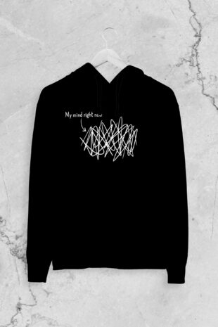 My Mind Right Now Hoodie